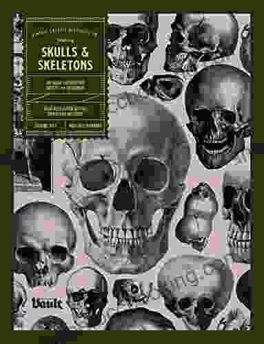 Skulls And Skeletons: An Image Archive And Anatomy Reference For Artists And Designers