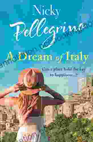 A Dream Of Italy: An Uplifting Story Of Love Family And Holidays In The Sun