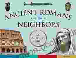 Ancient Romans And Their Neighbors: An Activity Guide (Cultures Of The Ancient World)