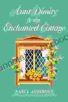 Aunt Dimity And The Enchanted Cottage (Aunt Dimity Mystery)