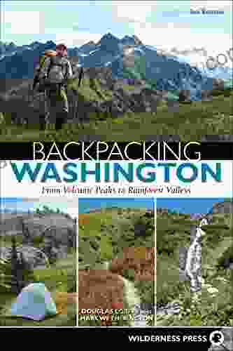 Backpacking Washington: From Volcanic Peaks To Rainforest Valleys