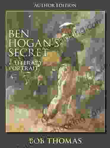 Ben Hogan S Secret Bob Thomas