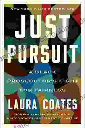 Just Pursuit: A Black Prosecutor S Fight For Fairness