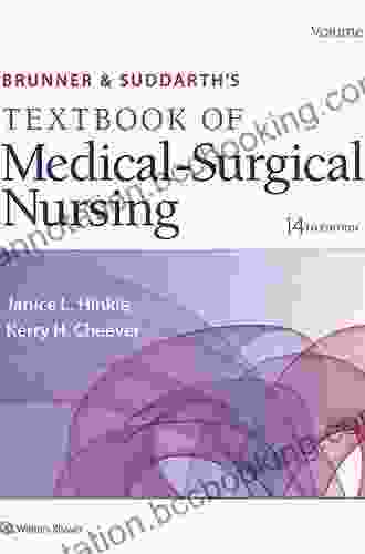 Brunner Suddarth S Textbook Of Medical Surgical Nursing (Brunner And Suddarth S Textbook Of Medical Surgical)