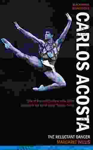 Carlos Acosta: The Reluctant Dancer