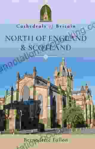 Cathedrals Of Britain: North Of England Scotland