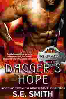 Dagger S Hope: The Alliance 3: Science Fiction Romance