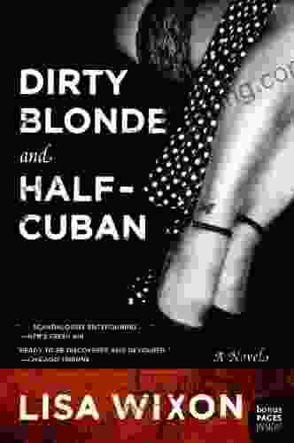 Dirty Blonde And Half Cuban: A Novel