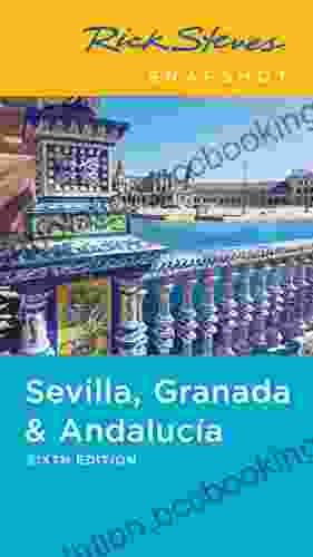 Rick Steves Snapshot Sevilla Granada Andalucia
