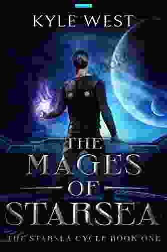 The Mages Of Starsea (The Starsea Cycle 1)