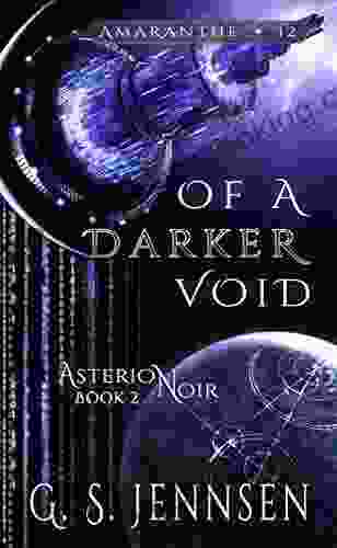 Of A Darker Void: Asterion Noir 2 (Amaranthe 12)