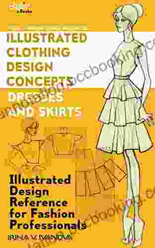 Illustrated Clothing Design Concepts: Dresses And Skirts (Visual Fashion Design Resources 3)
