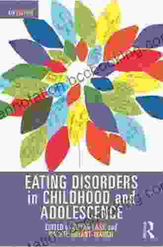Eating Disorders In Childhood And Adolescence: 4th Edition