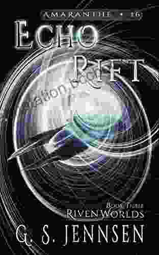 Echo Rift: Riven Worlds Three (Amaranthe 16)