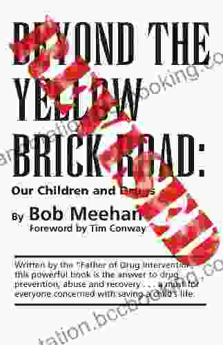 Beyond The Yellow Brick Road: Our Children And Drugs