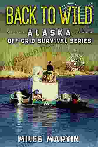 Back To Wild: The Alaska Off Grid Survival