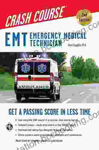 EMT Crash Course With Online Practice Test 2nd Edition: Get A Passing Score In Less Time (EMT Test Preparation)