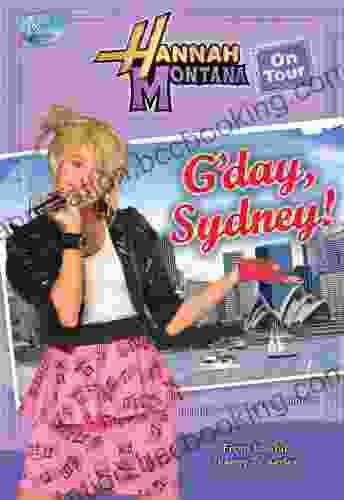Hannah Montana: G Day Sydney (Disney Chapter (ebook) 2)