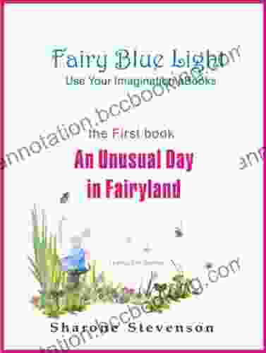 Fairy Blue Light: An Unusual Day In Fairyland