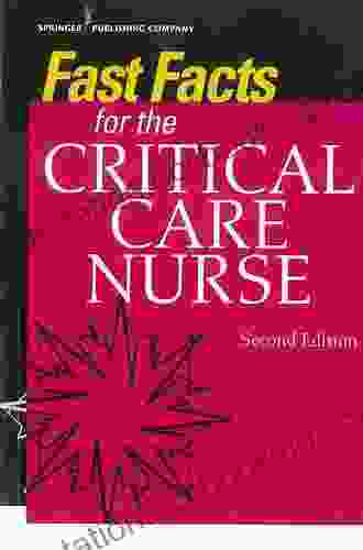 Fast Facts For The Critical Care Nurse
