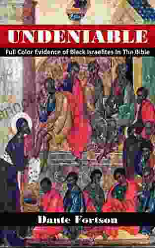 Undeniable: Full Color Evidence Of Black Israelites In The Bible
