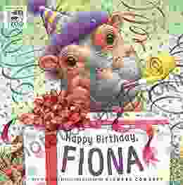 Happy Birthday Fiona (A Fiona The Hippo Book)