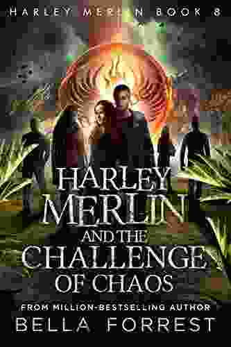 Harley Merlin 8: Harley Merlin And The Challenge Of Chaos