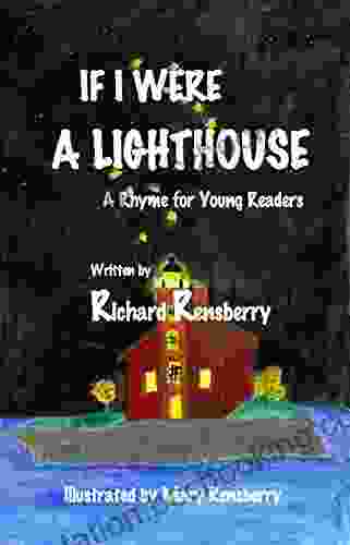 If I Were A Lighthouse: A Rhyme For Young Readers (QuickTurtle Presents: Rhyme For Young Readers Series)
