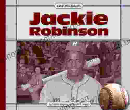 Jackie Robinson (Basic Biographies) Cynthia Amoroso