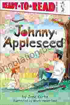 Johnny Appleseed: Ready To Read Level 1 Jane Kurtz