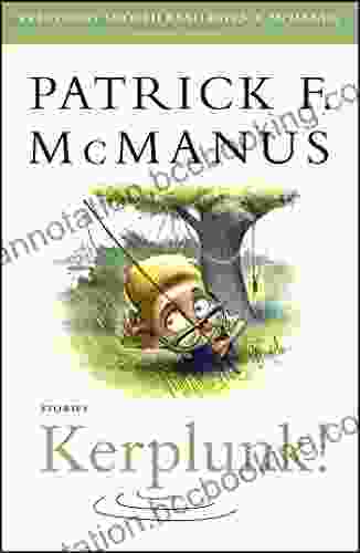 Kerplunk : Stories Patrick F McManus