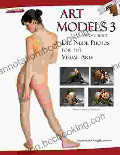 Art Models 3: Life Nude Photos For The Visual Arts (Art Models Series)