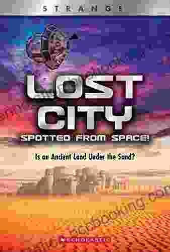 Lost City Spotted From Space (X Books: Strange): Is An Ancient Land Under The Sand?