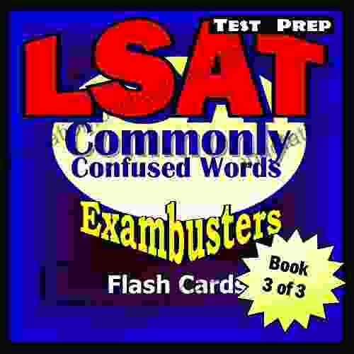 LSAT Test Prep Commonly Confused Words Exambusters Flash Cards Workbook 3 Of 3: LSAT Exam Study Guide (Exambusters LSAT)