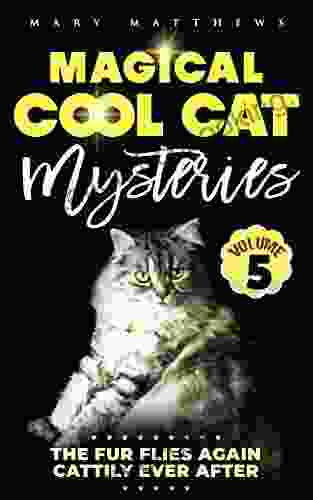 Magical Cool Cats Mysteries Volume 5 (Magical Cool Cat Mysteries)