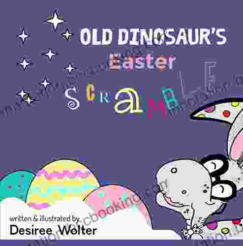 Old Dinosaur S Easter Scramble Anthony Hill