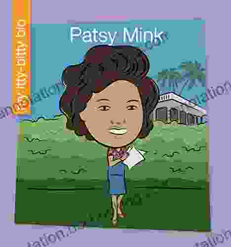 Patsy Mink (My Early Library: My Itty Bitty Bio)