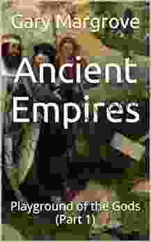 Ancient Empires: Playground Of The Gods (Part 1) (Legacy Of The Gods 3)