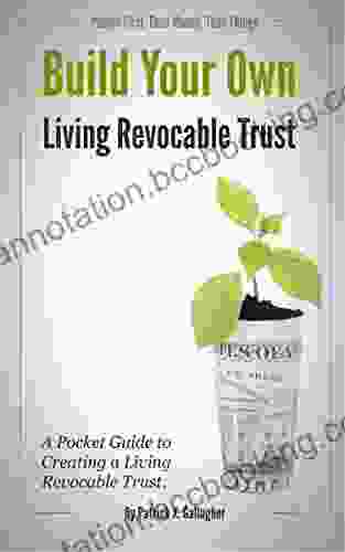 Build Your Own Living Revocable Trust: A Pocket Guide To Creating A Living Revocable Trust