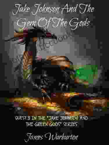 Jake Johnson And The Gem Of The Gods: Quest 3 (Jake Johnson And The Greek Gods)