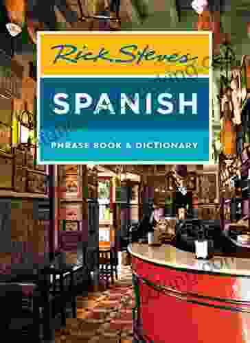 Rick Steves Spanish Phrase Dictionary (Rick Steves Travel Guide)