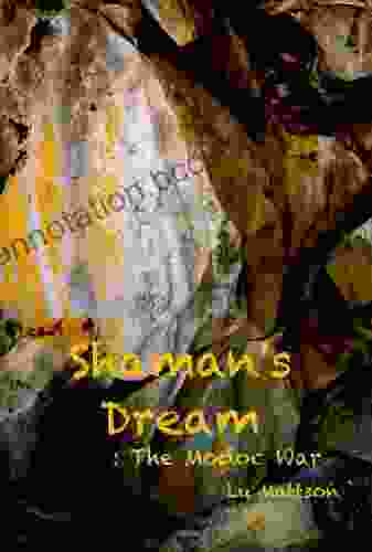Shaman S Dream: The Modoc War