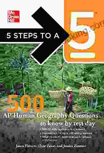 5 Steps To A 5 500 AP Human Geography Questions To Know By Test Day (5 Steps To A 5 On The Advanced Placement Examinations Series)