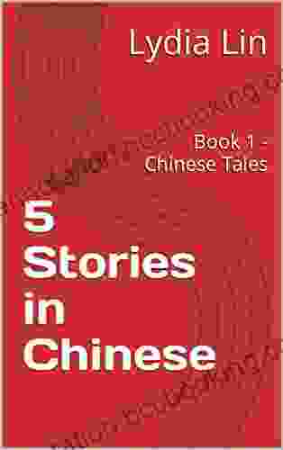 5 Stories In Chinese: 1 Chinese Tales