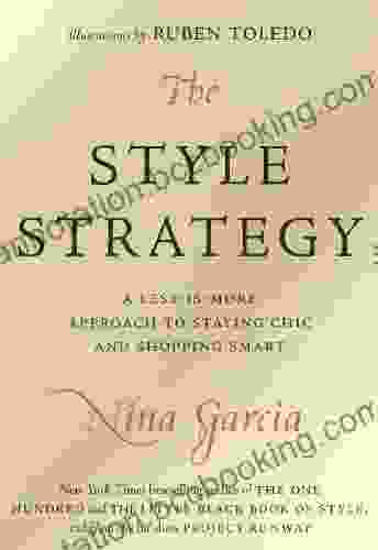 The Style Strategy: A Less Is More Approach To Staying Chic And Shopping Smart