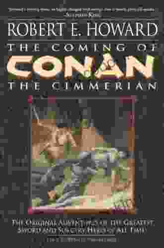 The Coming Of Conan The Cimmerian (Conan The Barbarian 1)