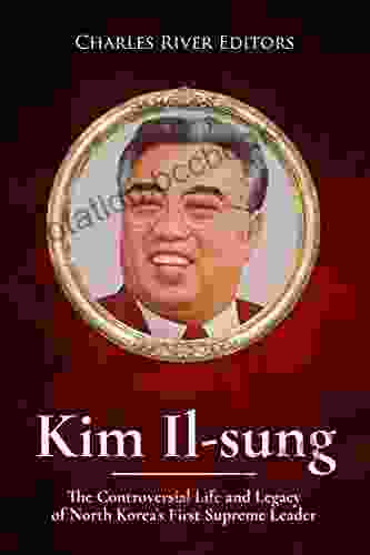 Kim Il Sung: The Controversial Life And Legacy Of North Korea S First Supreme Leader