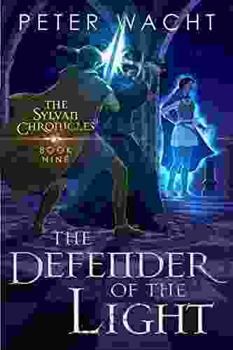 The Defender Of The Light (The Sylvan Chronicles 9)