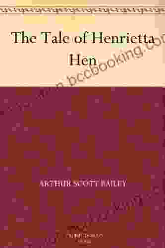 The Tale Of Henrietta Hen