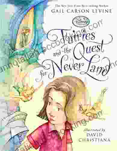 Fairies And The Quest For Never Land (Fairy Dust Trilogy A)